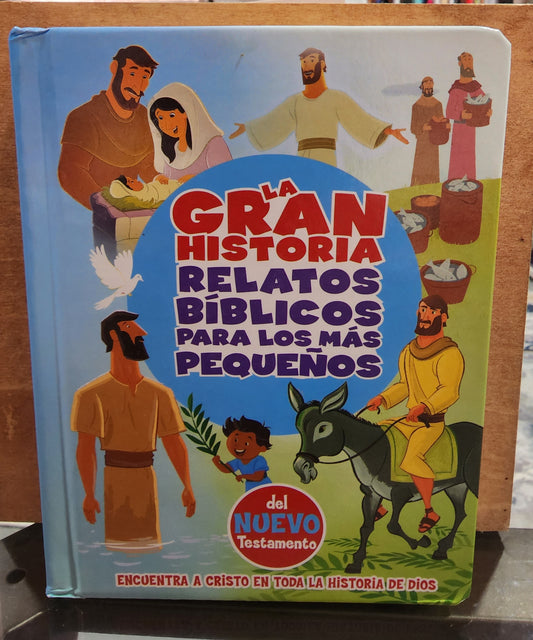 "La Gran Historia, Relatos Bíblicos para los más pequeños, del Nuevo Testamento", Historias Bíblicas, tapa dura