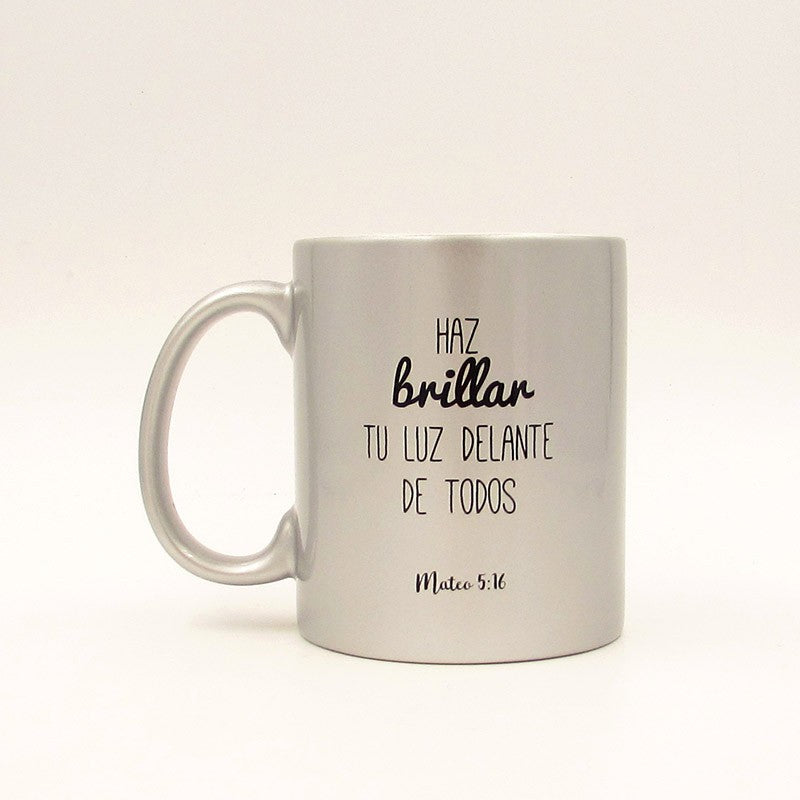 Taza Brillo "Haz brillar tu luz"